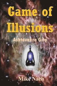 bokomslag Game of Illusions: Ashtavakra Gita