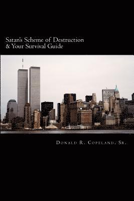 Satan's Scheme of Destruction & Your Survival Guide 1