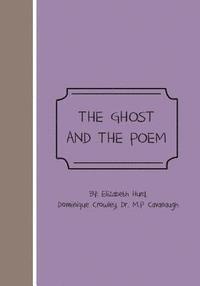 bokomslag The Ghost And The Poem