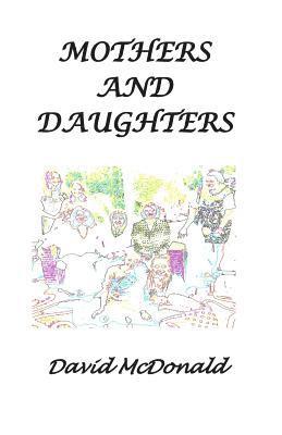 David McDonald - Mothers and Daughters, Häftad