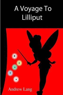 A Voyage To Lilliput 1