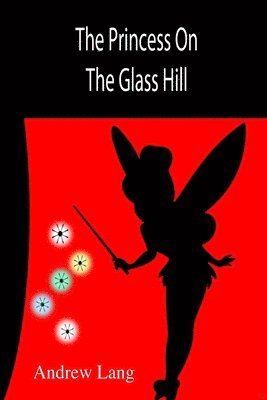 bokomslag The Princess On The Glass Hill