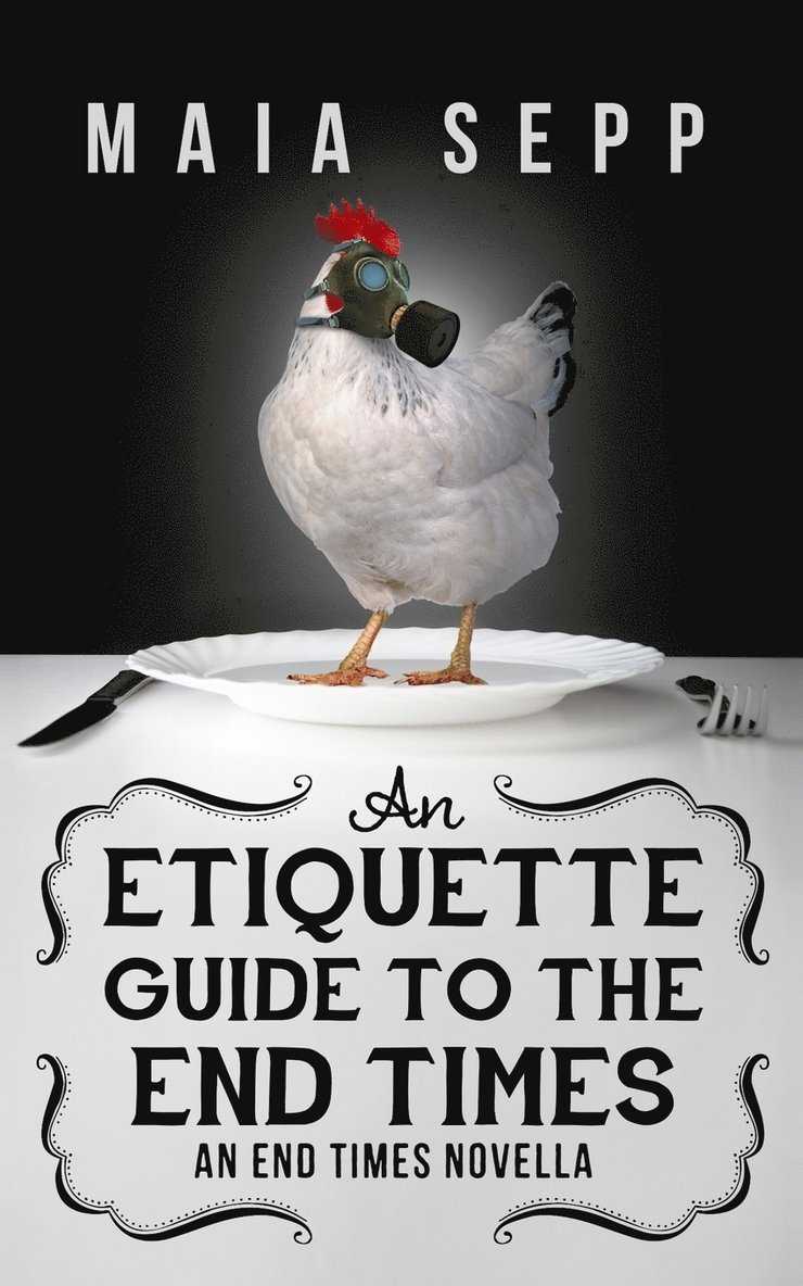 An Etiquette Guide to the End Times 1