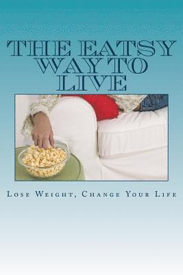 Thomas Warren - The Eatsy Way To Live: Lose Weight, Change Your Life, Häftad. Tillgänglighet: Lägg i varukorg