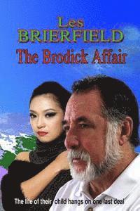 The Brodick Affair: The Life of their Child Hangs on One Last Deal 1