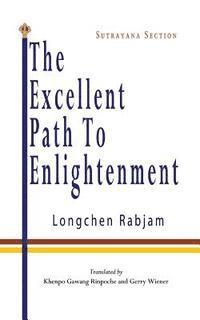 bokomslag The Excellent Path to Enlightenment - Sutrayana