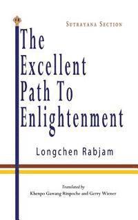 The Excellent Path to Enlightenment - Sutrayana, Häftad