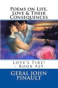 bokomslag Poems on Life, Love & Their Consequences: Love's Fire! - Book #29