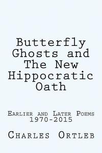 bokomslag Butterfly Ghosts and The New Hippocratic Oath