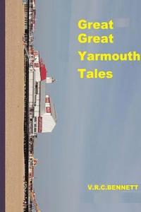 bokomslag Great Great Yarmouth tales