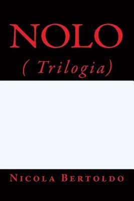 Nicola Bertoldo - Nolo: ( Trilogia), Häftad. Tillgänglighet: Lägg i varukorg