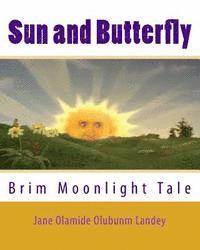 bokomslag Sun and Butterfly: Brim Moonlight Tale