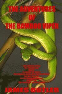 bokomslag The Adventures Of The Bamboo Viper