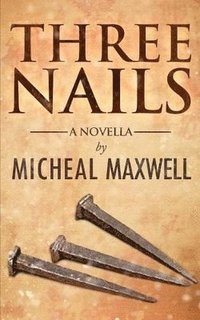 bokomslag Three Nails