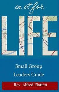 bokomslag In It For Life Leaders Guide: Companion Study Guide for Small Groups