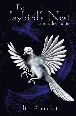 The Jaybird's Nest and other stories 1