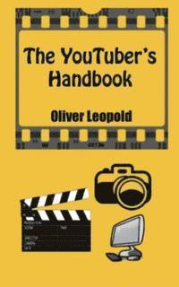 bokomslag The YouTuber's Handbook