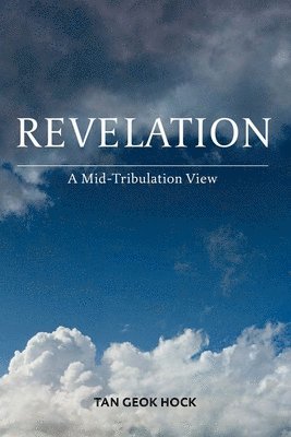 Revelation: A Mid-Tribulation View 1