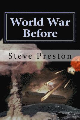 Steve Preston - World War Before, Häftad. Tillgänglighet: Lägg i varukorg
