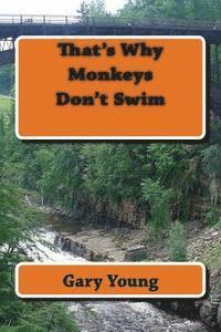 bokomslag That's Why Monkeys Don't Swim