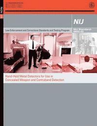 bokomslag Hand-Held Metal Detectors for Use in Concealed Weapon and Contraband Detection: NIJ Standard?0602.02