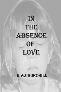 In The Absence Of Love 1