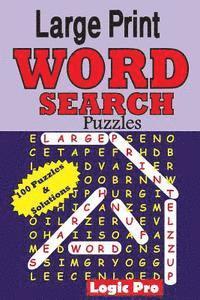 Logic Pro - Large Print WORD SEARCH Puzzles, Häftad