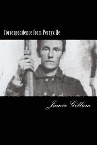 Correspondence from Perryville: Pluck to the Backbone 1