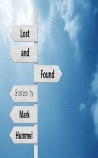bokomslag Lost and Found: Stories