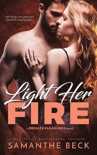 bokomslag Light Her Fire