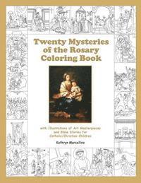 bokomslag Twenty Mysteries of the Rosary Coloring Book: with Illustrations of Art Masterpieces and Bible Stories for Catholic/Christian Children