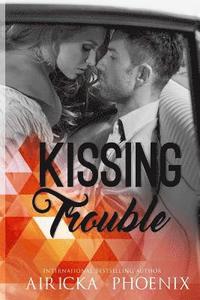 bokomslag Kissing Trouble
