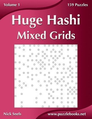 Huge Hashi Mixed Grids - Volume 1 - 159 Puzzles 1