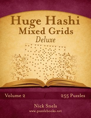 Huge Hashi Mixed Grids - Volume 2 - 255 Puzzles 1