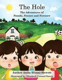 bokomslag The Hole: The Adventures of Nooshi, Neenee and Nownow