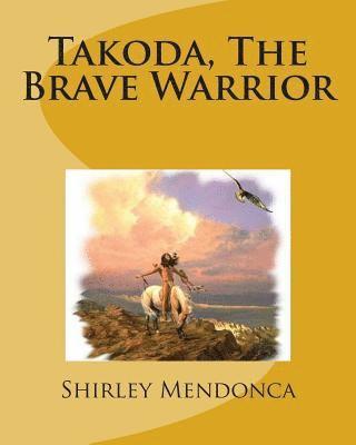 bokomslag Takoda, The Brave Warrior