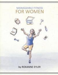 bokomslag Manageable Fitness For Women