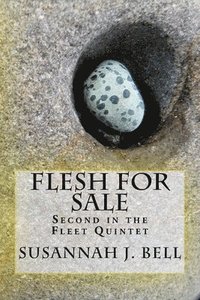 bokomslag Flesh for Sale: Second in the Fleet Quintet