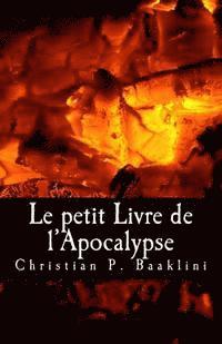 bokomslag Le petit Livre de l'Apocalypse: La Révélation d'Eliyah