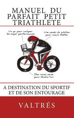 bokomslag Manuel du parfait petit triathlète