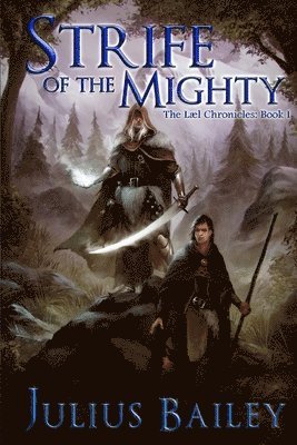 Julius Bailey - Strife Of The Mighty: Book One of the Chronicles of Vrandalin, Häftad