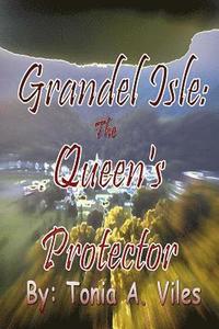 bokomslag Grandel Isle: The Queen's Protector