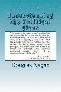 Understanding the Political Class 1