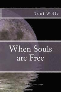 bokomslag When Souls are Free