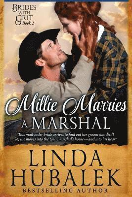 Linda K. Hubalek - Millie Marries a Marshal: A Historical Western Romance, Häftad