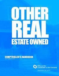 bokomslag Other Real Estate Owned Comptrollers Handbook