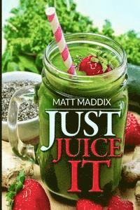 Just Juice It! 1