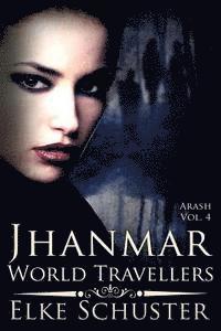 bokomslag Arash Vol. 4: Jhanmar - World Travellers