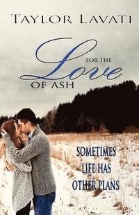 bokomslag For The Love of Ash