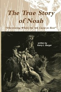 bokomslag The True Story of Noah